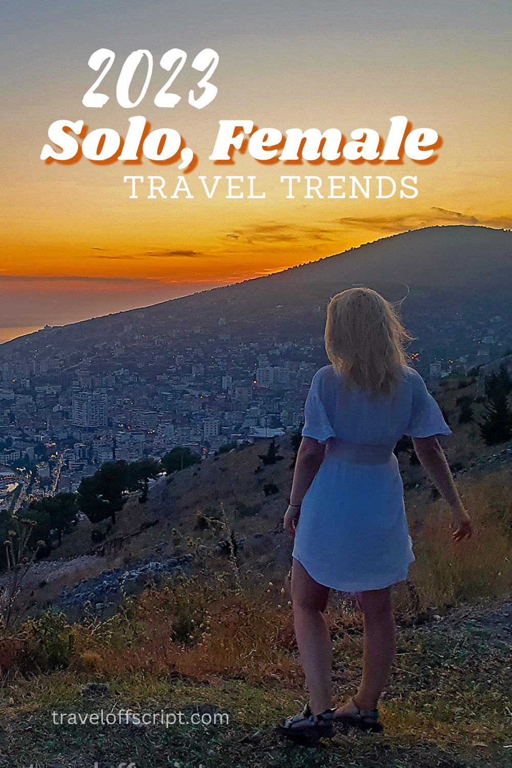 2023 Solo, Female Travel Trends - pinterest