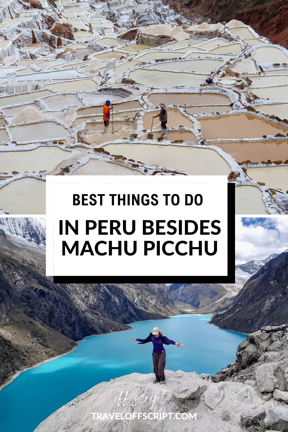 Best things to do in peru besides machu picchu - travel off script