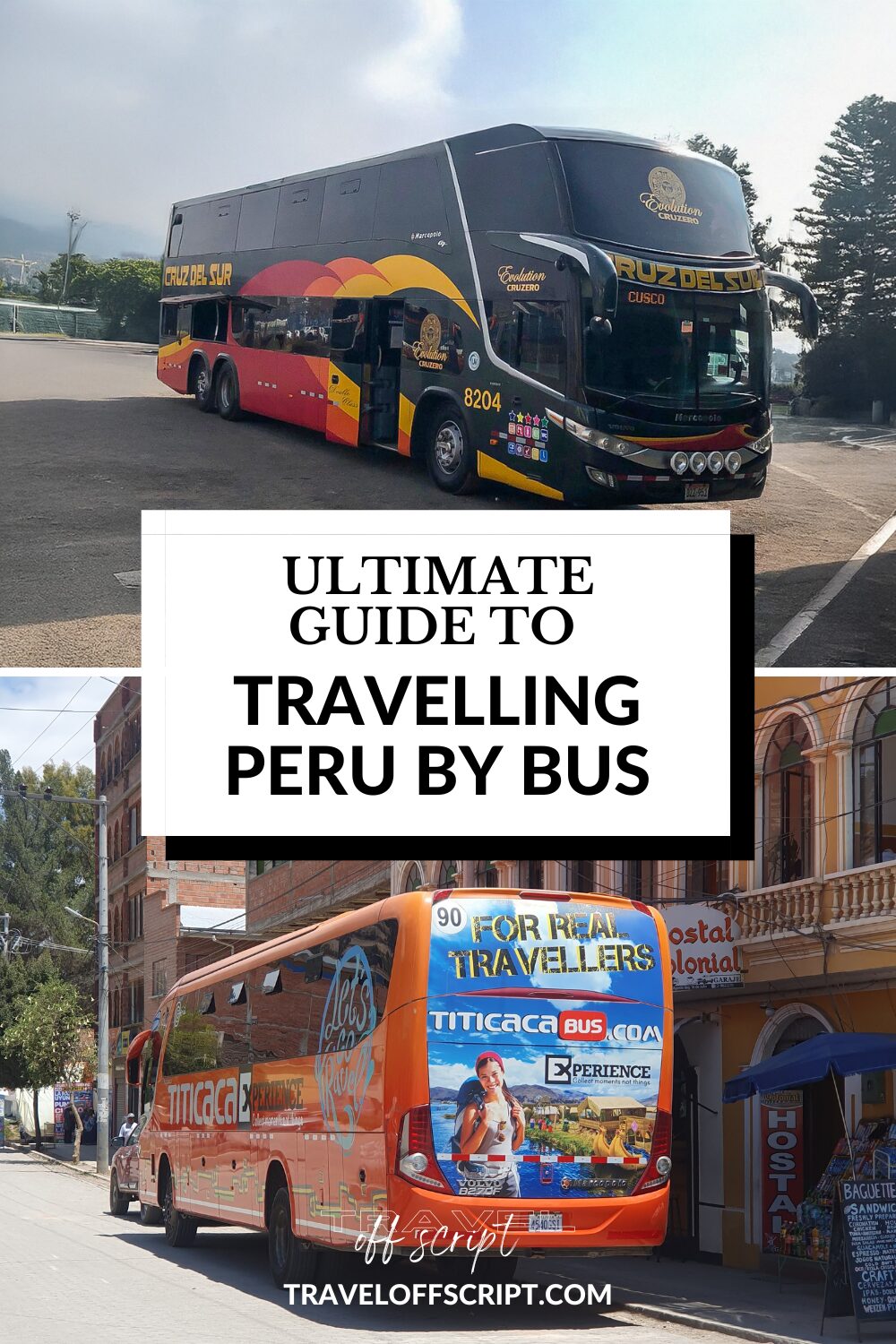 Ultimate guide to travelling peru by bus - travel off script