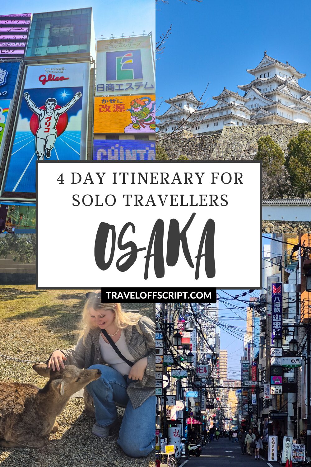 4 day itinerary for solo travellers in osaka -- traveloffscript pinterest