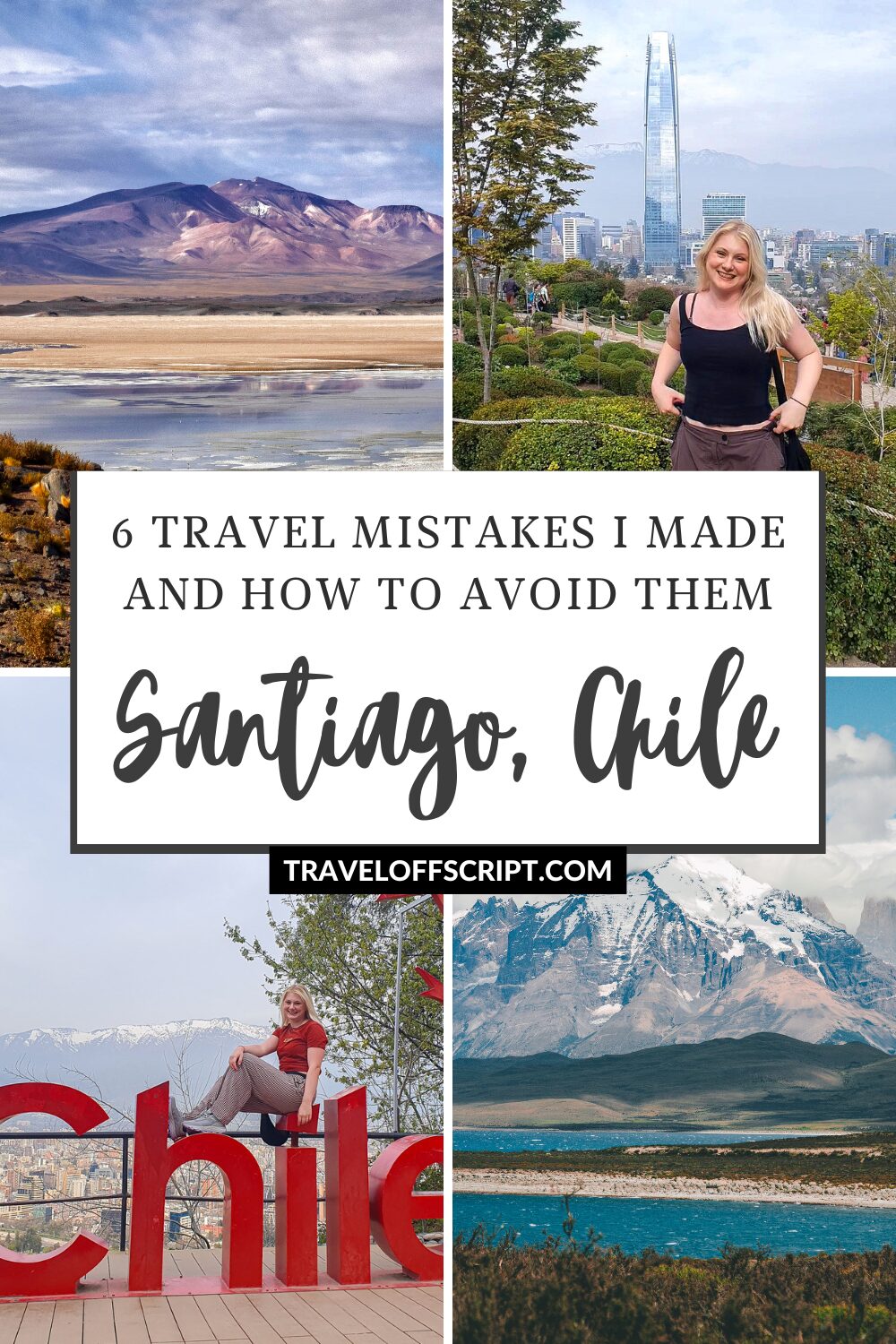 6 travel mistakes and how to avoid them chile - traveloffsrcipt