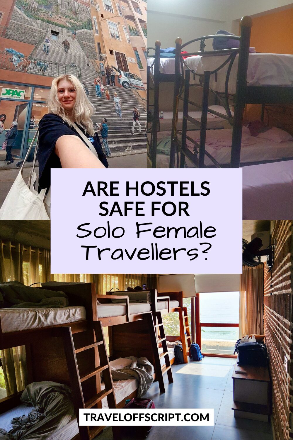 are hostels safe for solo, female travellers - traveloffscript