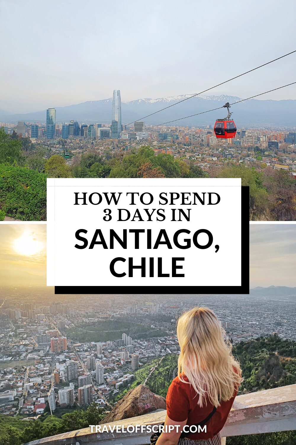how to spend 3 days in santiago de chile - traveloffscript