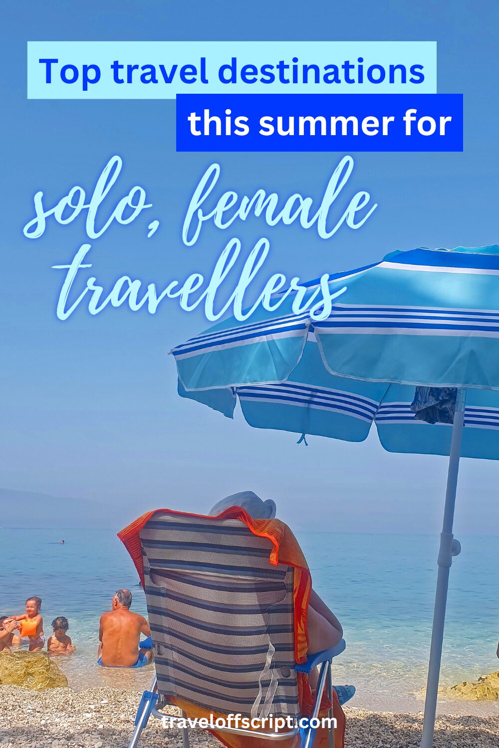 top 8 solo female summer getaways - traveloffscript