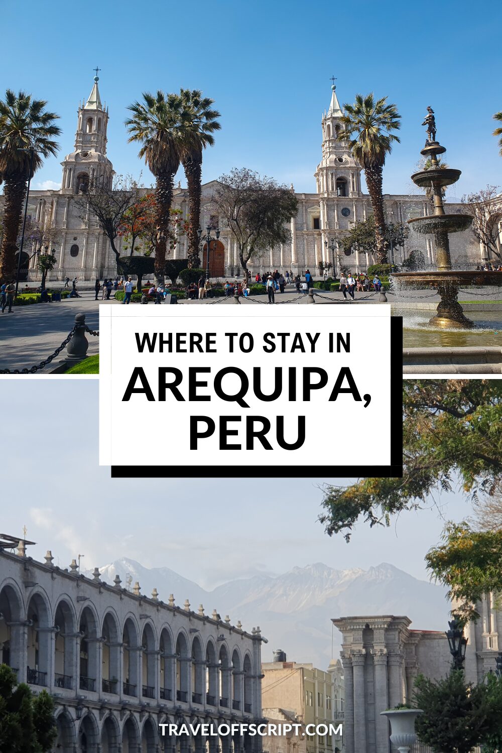 arequipa where to stay - traveloffscript
