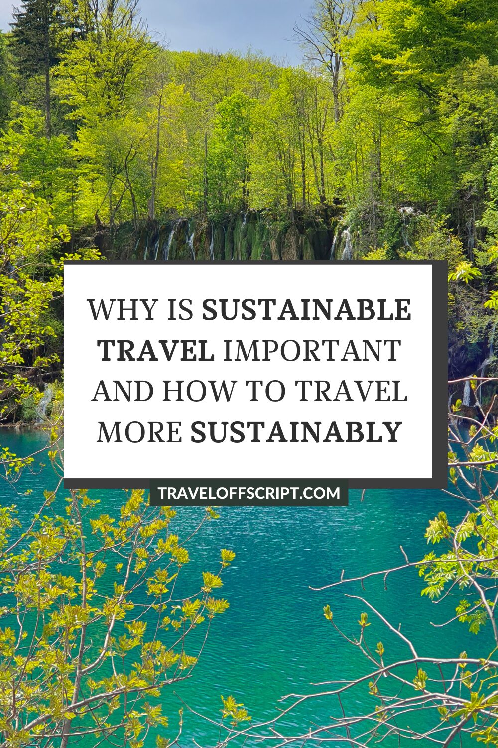 everything you need to know about sustainable travel - traveloffscript
