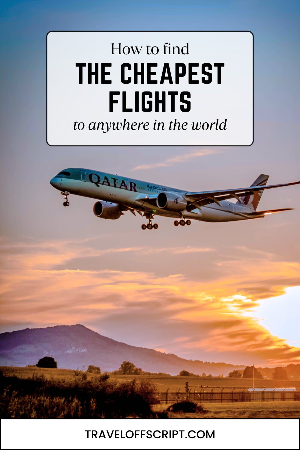3 steps to find the cheapest flights to anywhere - traveloffscript