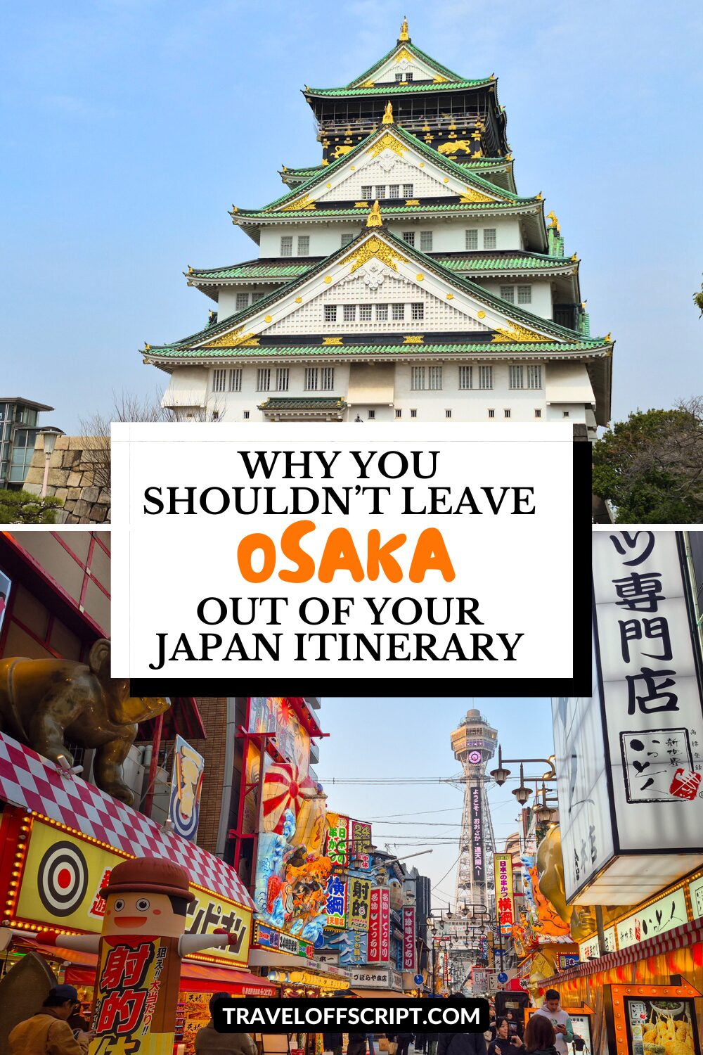 why you should add osaka to your japan itinerary 2 - traveloffscript