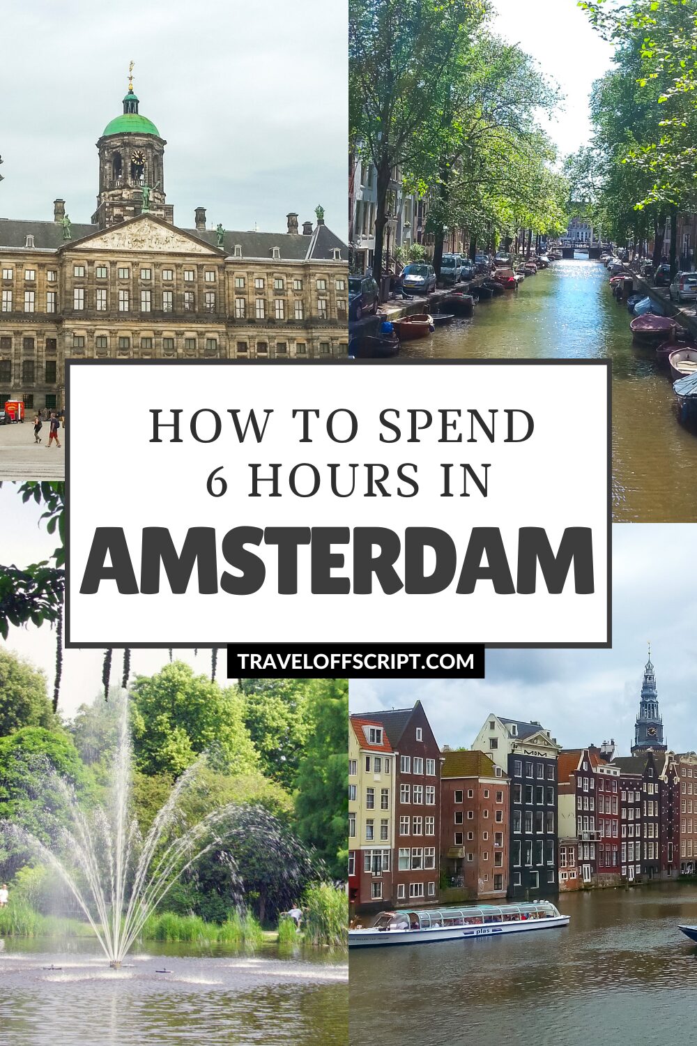 how to spend 6 hours in amsterdam