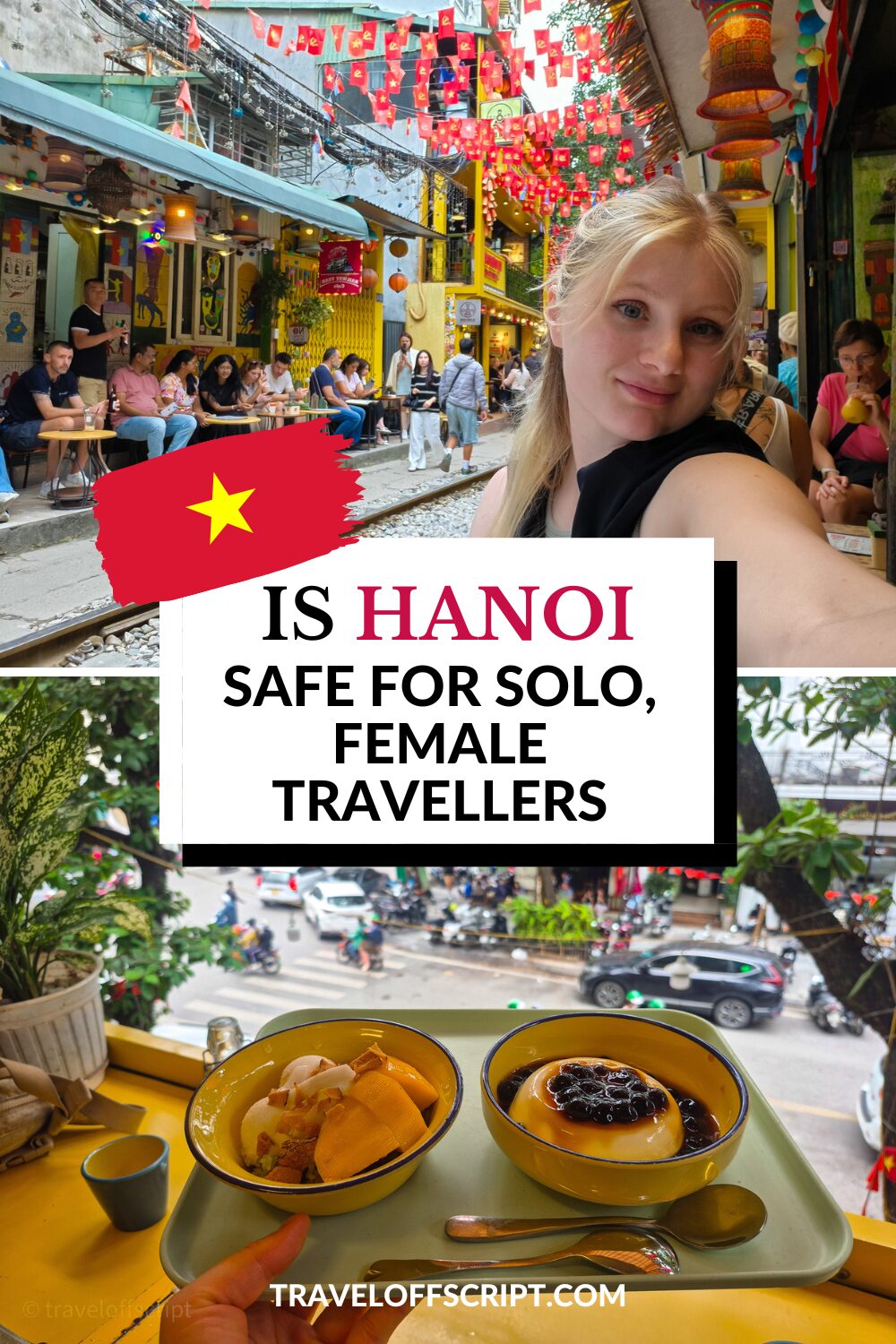 is hanoi safe for solo, female travellers - traveloffscript