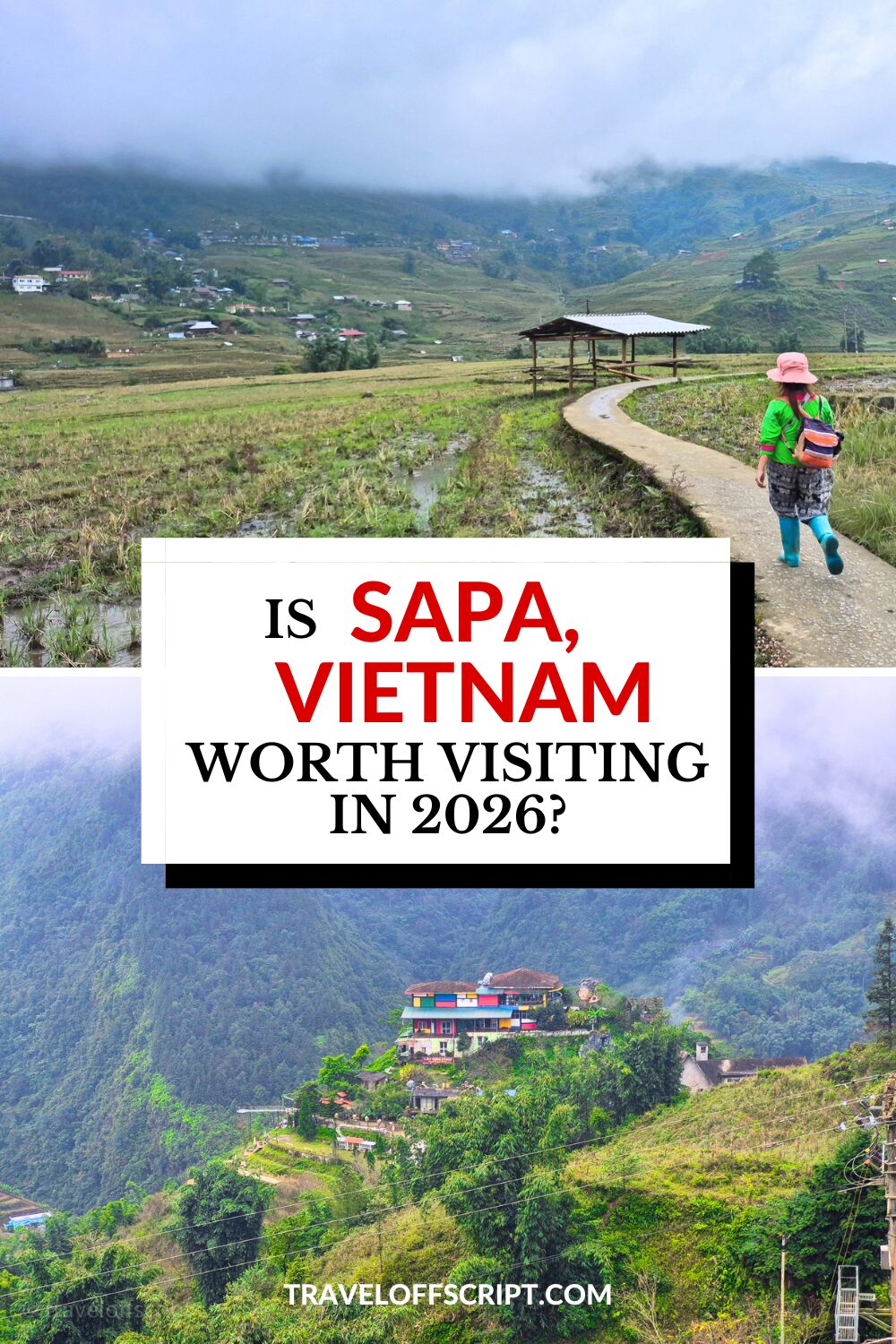 is sapa, vietnam worth visitin in 2026 - traveloffscript